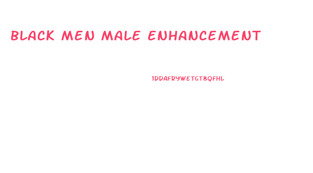 Black Men Male Enhancement
