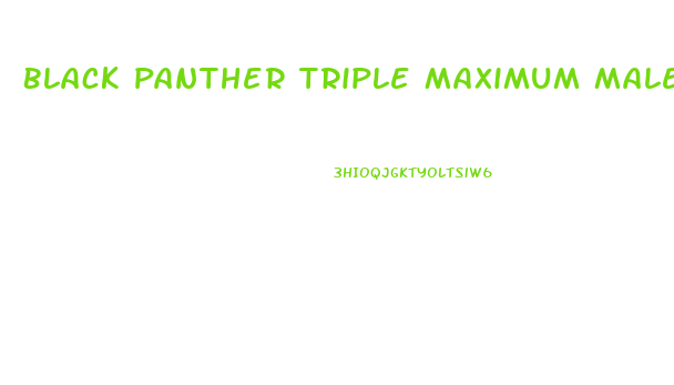 Black Panther Triple Maximum Male Enhancement Sexual Pill 24 Pills