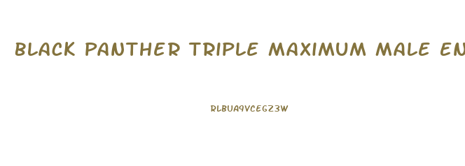 Black Panther Triple Maximum Male Enhancement