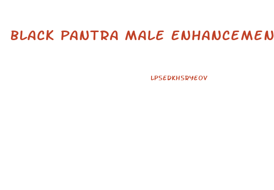 Black Pantra Male Enhancement