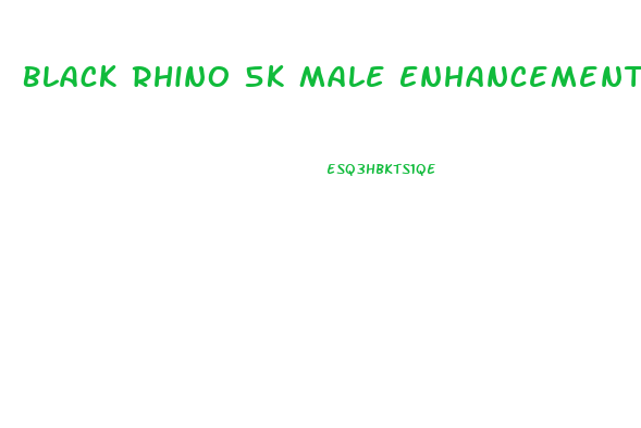 Black Rhino 5k Male Enhancement Pills