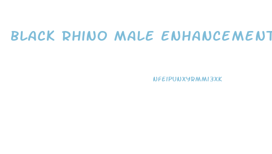 Black Rhino Male Enhancement