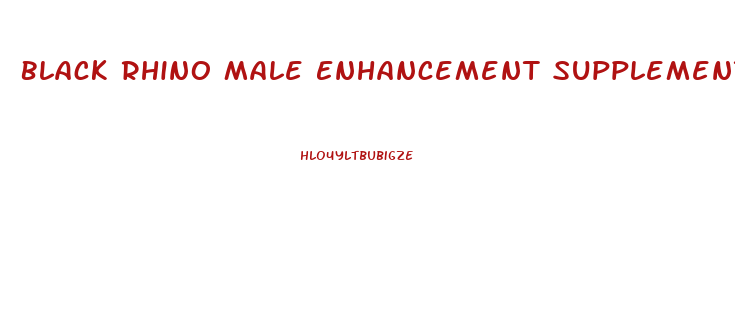 Black Rhino Male Enhancement Supplement