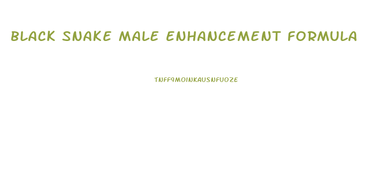 Black Snake Male Enhancement Formula