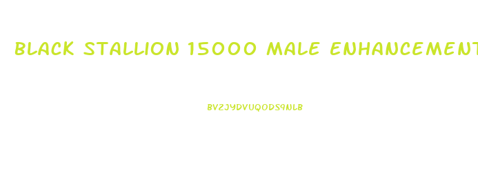 Black Stallion 15000 Male Enhancement Ebay