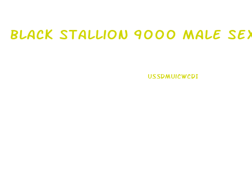 Black Stallion 9000 Male Sexual Enhancement