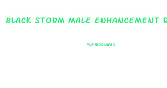 Black Storm Male Enhancement Review