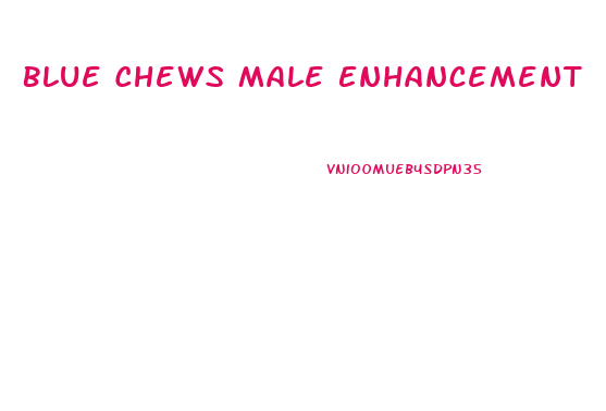 Blue Chews Male Enhancement