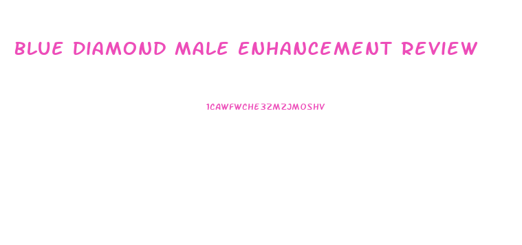 Blue Diamond Male Enhancement Review