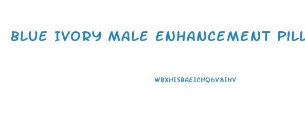 Blue Ivory Male Enhancement Pill