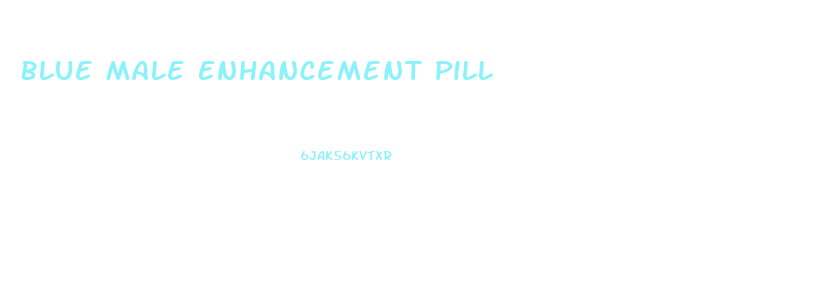 Blue Male Enhancement Pill