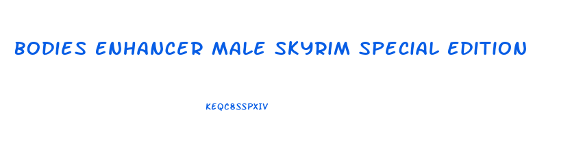 Bodies Enhancer Male Skyrim Special Edition