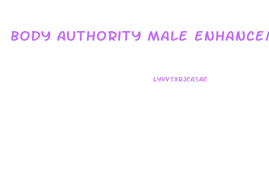 Body Authority Male Enhancement Pills