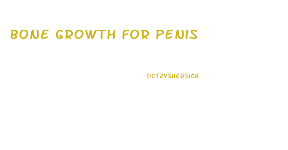 Bone Growth For Penis