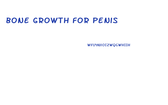 Bone Growth For Penis