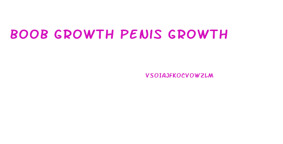 Boob Growth Penis Growth