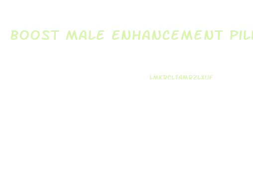 Boost Male Enhancement Pills