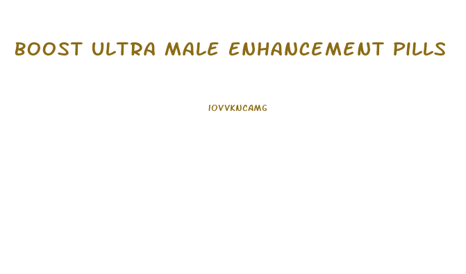 Boost Ultra Male Enhancement Pills