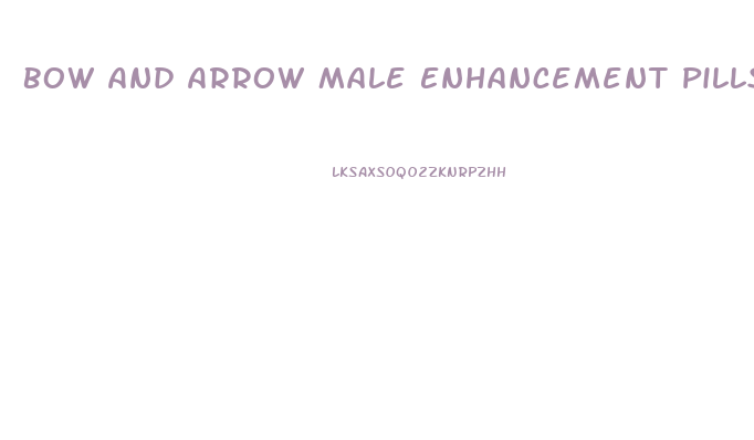 Bow And Arrow Male Enhancement Pills Ebay Usa
