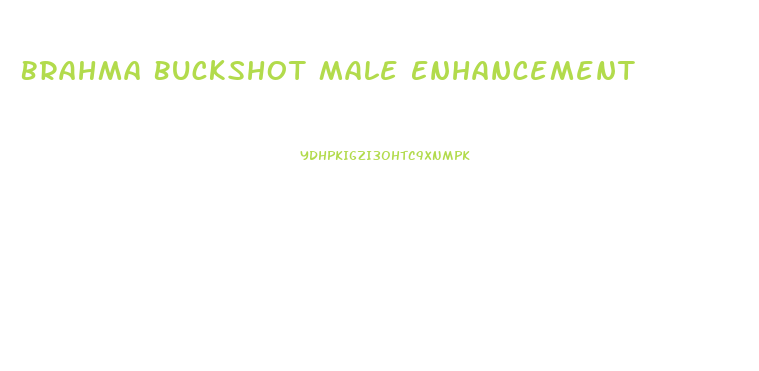 Brahma Buckshot Male Enhancement
