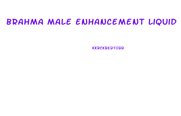 Brahma Male Enhancement Liquid