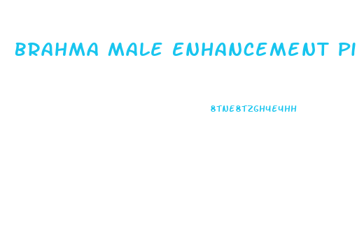 Brahma Male Enhancement Pill Side Effects