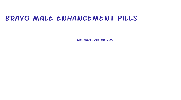 Bravo Male Enhancement Pills