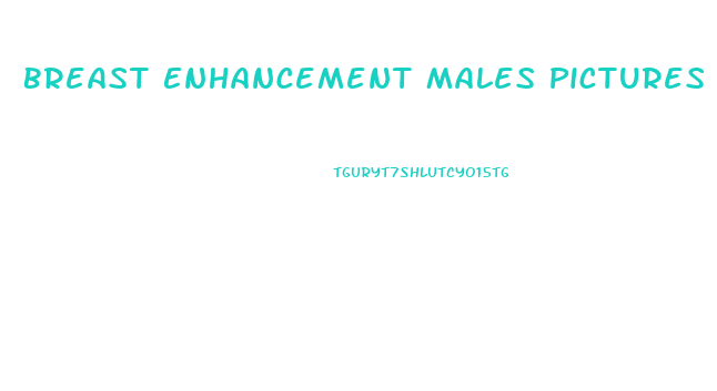 Breast Enhancement Males Pictures