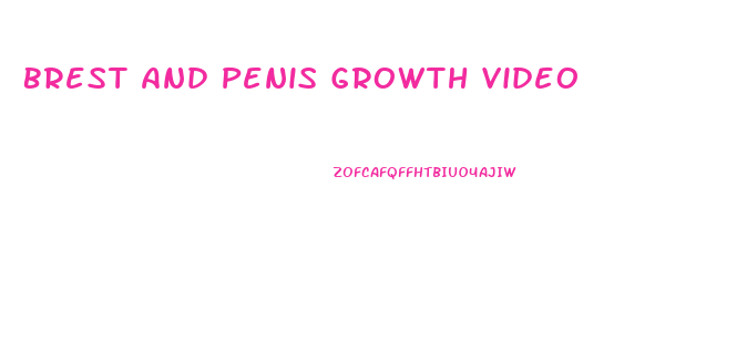Brest And Penis Growth Video
