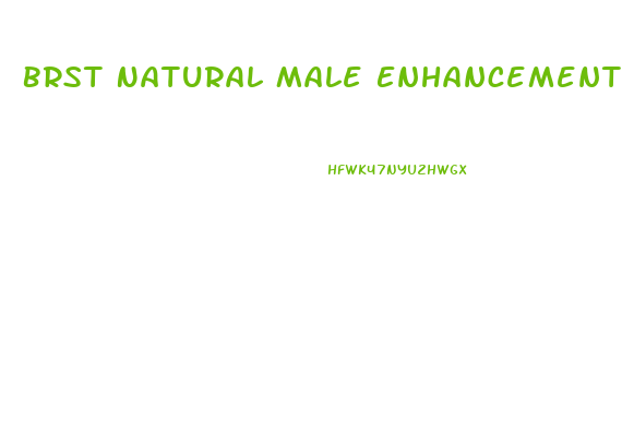 Brst Natural Male Enhancement