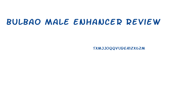 Bulbao Male Enhancer Review