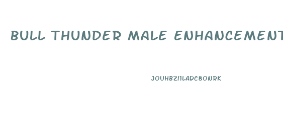 Bull Thunder Male Enhancement