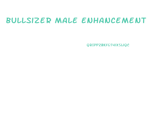 Bullsizer Male Enhancement