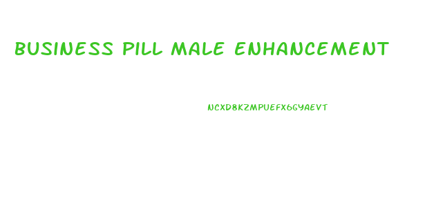 Business Pill Male Enhancement