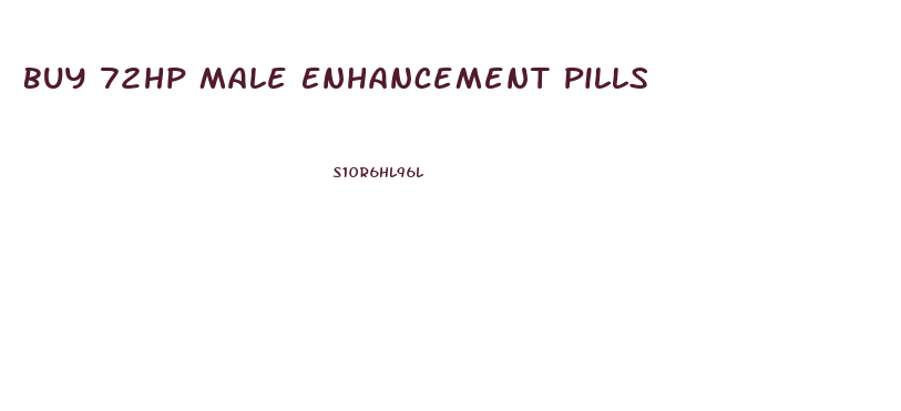 Buy 72hp Male Enhancement Pills