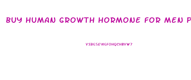 Buy Human Growth Hormone For Men Penis