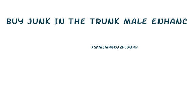 Buy Junk In The Trunk Male Enhancer