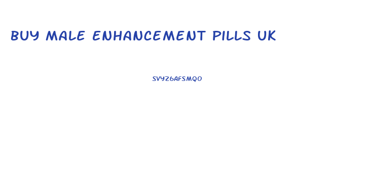 Buy Male Enhancement Pills Uk