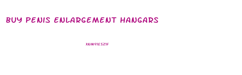 Buy Penis Enlargement Hangars