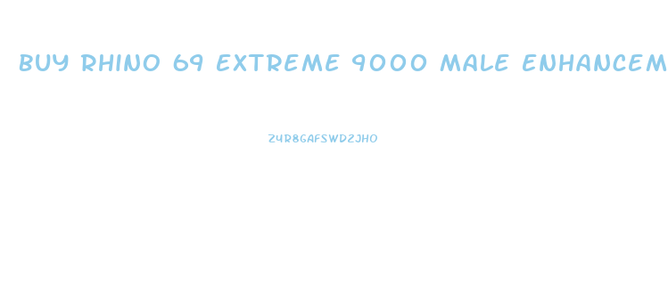 Buy Rhino 69 Extreme 9000 Male Enhancement Pills