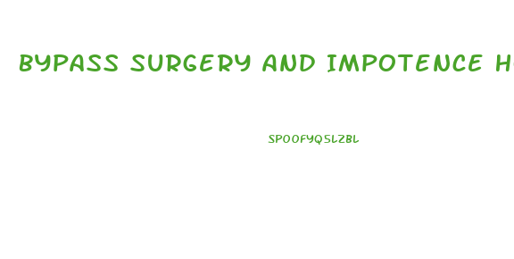 Bypass Surgery And Impotence How To Treat