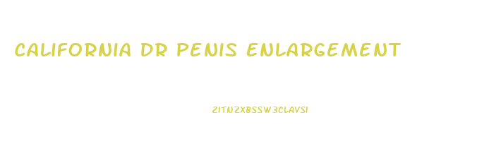 California Dr Penis Enlargement