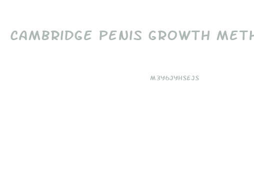 Cambridge Penis Growth Method Discovered