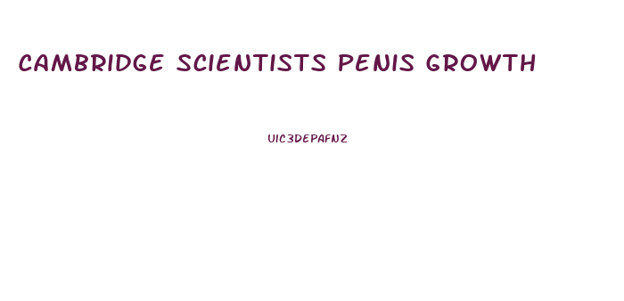 Cambridge Scientists Penis Growth