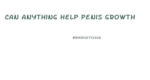 Can Anything Help Penis Growth