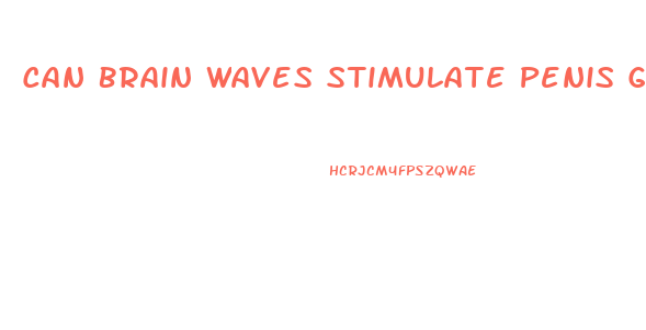 Can Brain Waves Stimulate Penis Growth