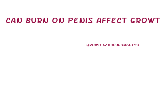Can Burn On Penis Affect Growth