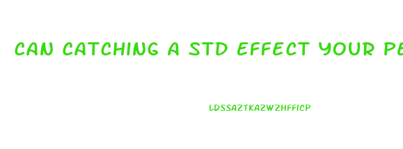 Can Catching A Std Effect Your Penis Growth