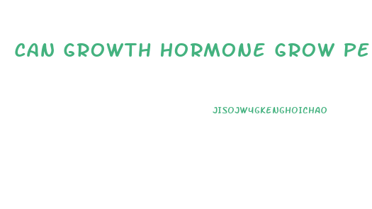 Can Growth Hormone Grow Penis