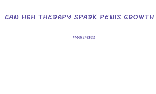 Can Hgh Therapy Spark Penis Growth In Adults